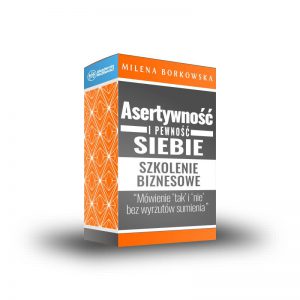 ASERTYWNOŚĆ I PEWNOŚĆ SIEBIE